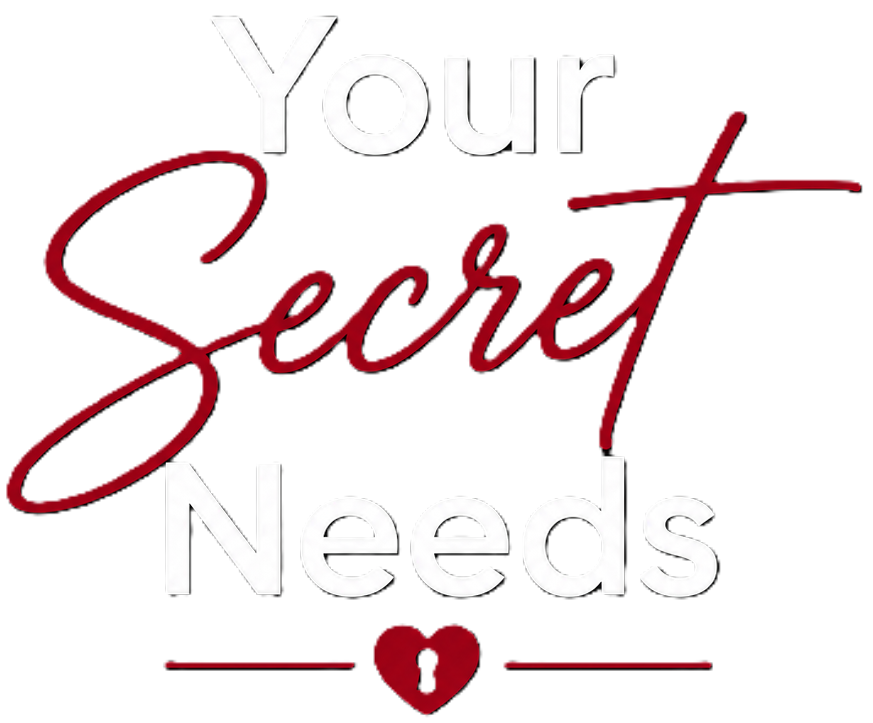 Your Secret Needs